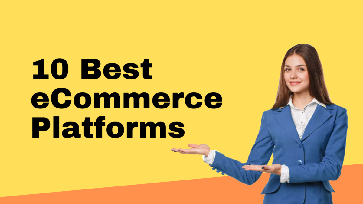 10 Best eCommerce Platforms