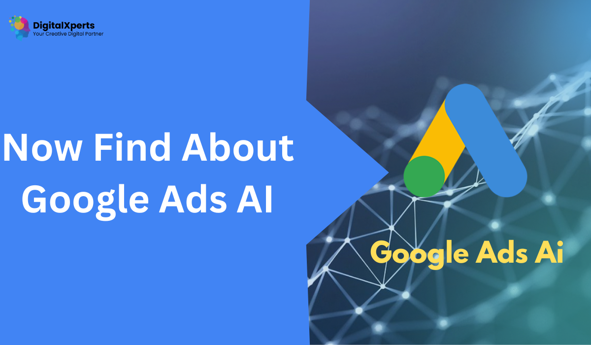 Now Find About Google Ads AI